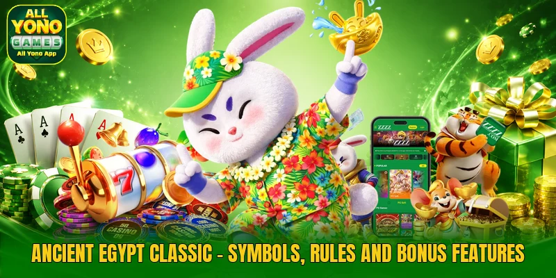 Ancient Egypt Classic - Symbols, Rules And Bonus Features
