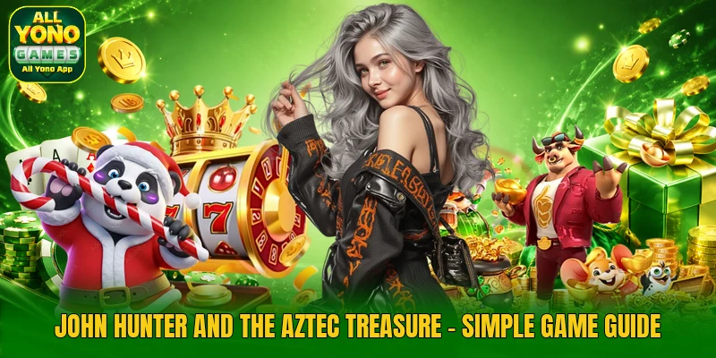 John Hunter And The Aztec Treasure - Simple Game Guide